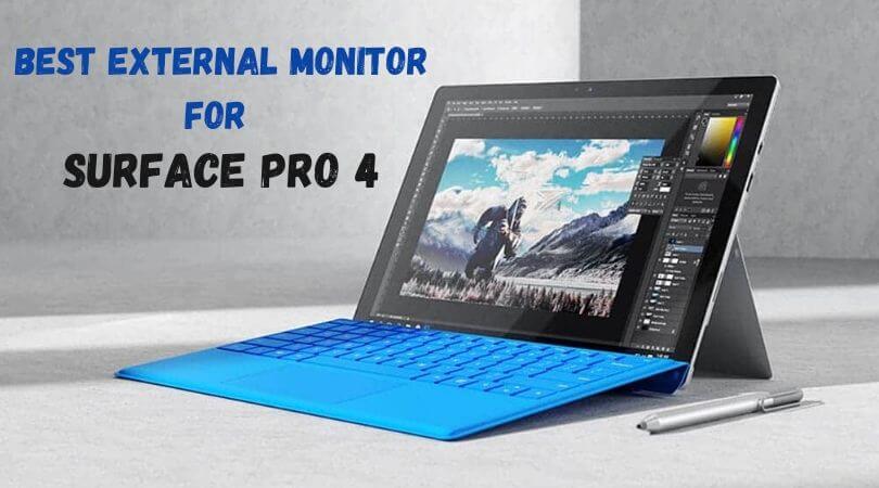 Best External Monitor for Surface Pro 4