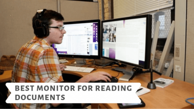 Best monitor for reading documents – Which monitors provide the best text clarity