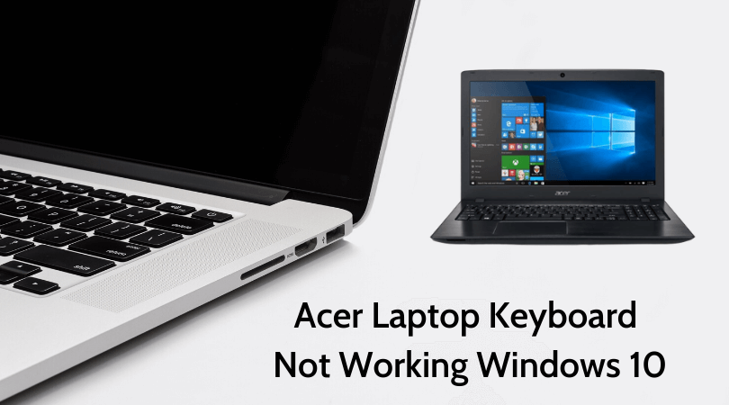 Acer-Laptop-Keyboard-not-Working-Windows-10-1