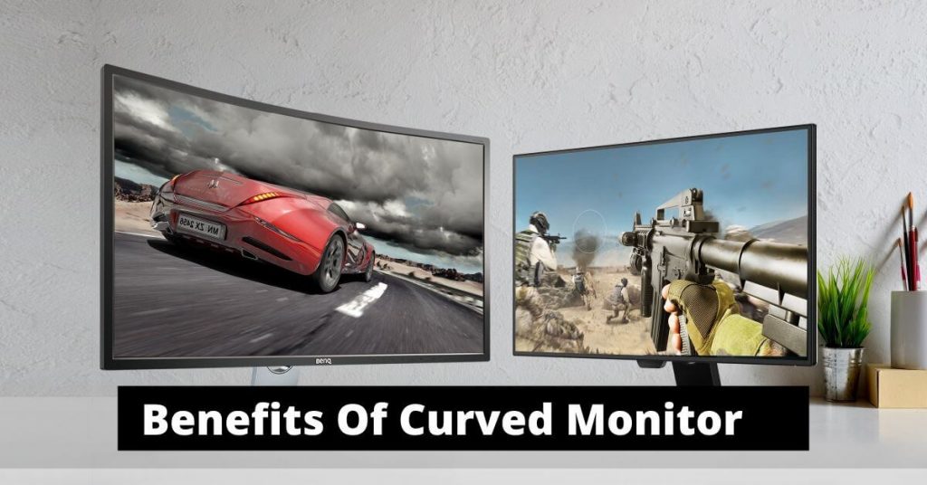 Benefits Of Curved Monitor