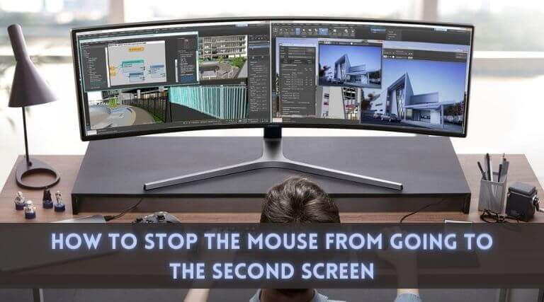 How to stop the mouse from going to the second screen