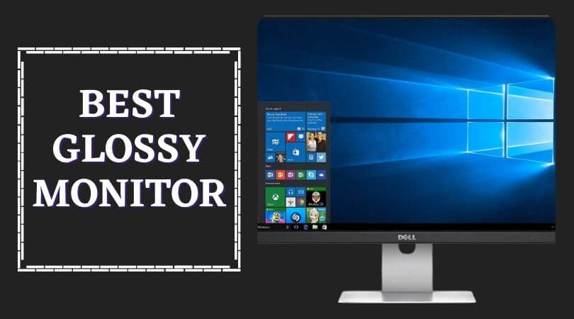 Best Glossy Monitor