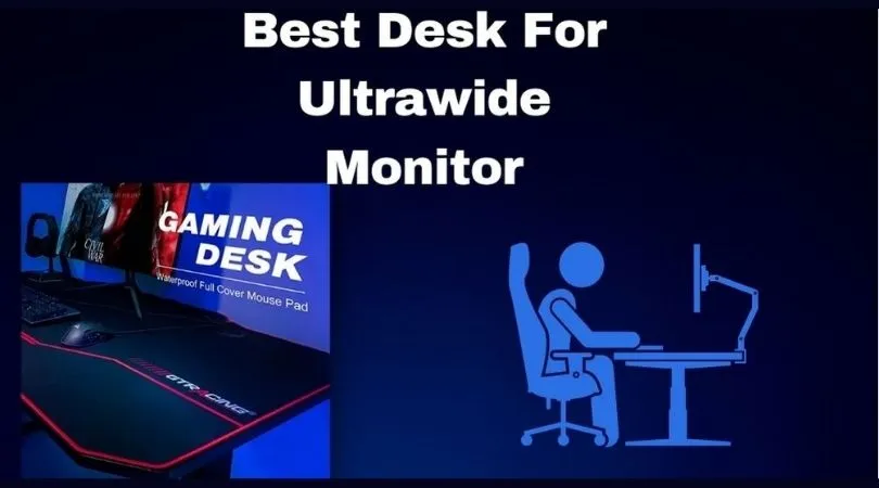 Best Desk For Ultrawide Monitors